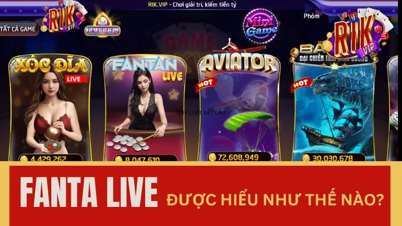 Game Fanta Live được hiểu như thế nào