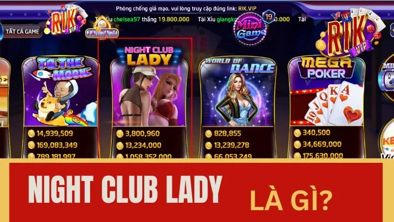 Phân tích luật chơi nổ hũ Night Club Lady