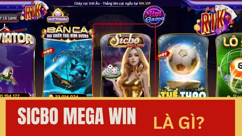 Cách chơi Sicbo Mega win tại Rikvip cho Mem mới